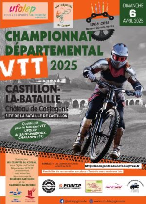 CHAMPIONNAT DEPARTEMENTAL VTT UFOLEP CASTILLON-LA-BATAILLE DIMANCHE 6 AVRIL